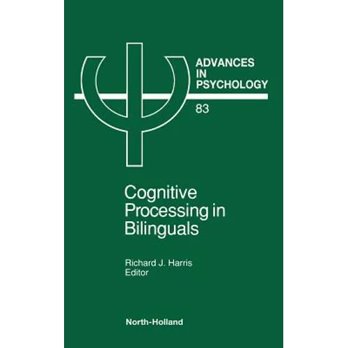 Cognitive Processing in Bilinguals: Volume 83 - Hardcover
