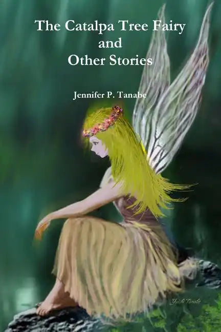 The Catalpa Tree Fairy and Other Stories - Paperback