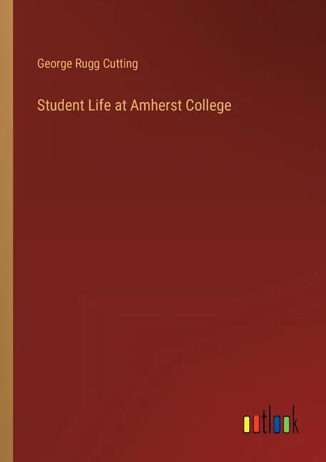 Student Life at Amherst College - Paperback