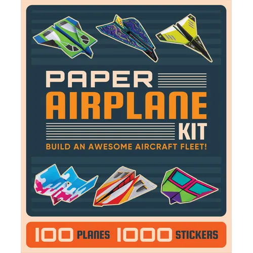 Paper Airplane Kit: Build an Awesome Aircraft Fleet! - Hardcover
