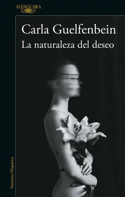 La Naturaleza del Deseo / The Nature of Desire - Paperback