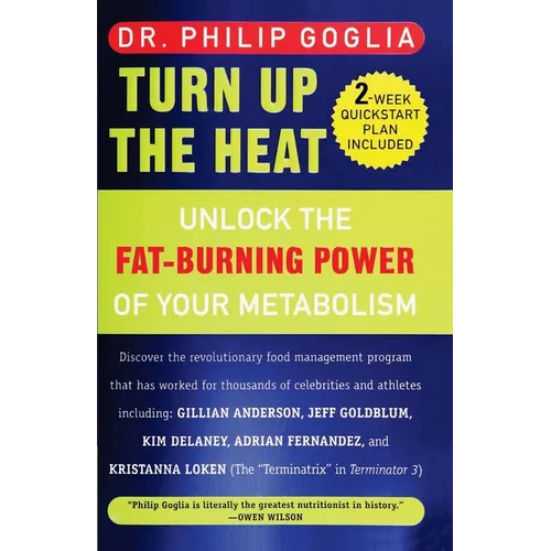 Turn Up The Heat: Unlock the Fat-Burning Power of Your Metabolism - Paperback