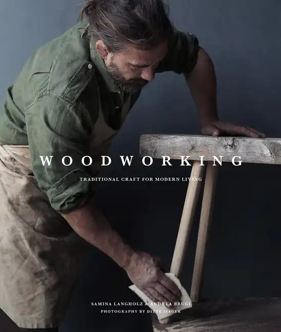 Woodworking: Traditional Craft for Modern Living - Hardcover