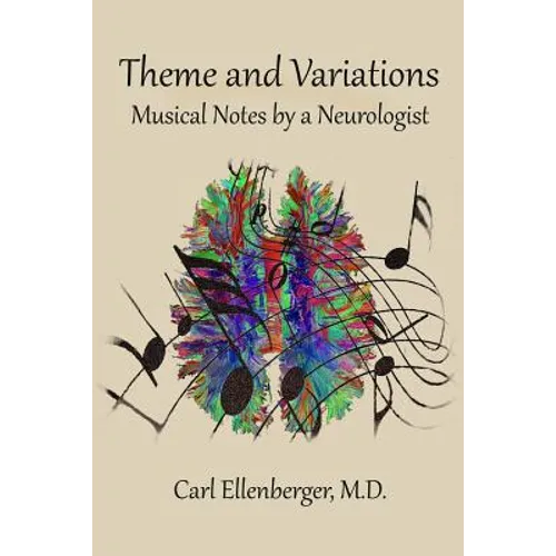 Theme and Variations: Musical Notes by a Neurologist - Paperback