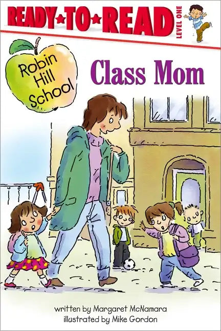 Class Mom: Ready-To-Read Level 1 - Hardcover