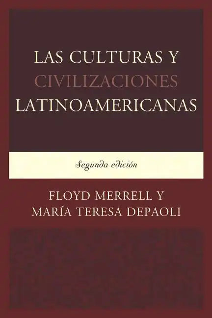 Las Culturas y Civilizaciones Latinoamericanas - Paperback