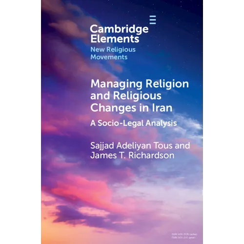 Managing Religion and Religious Changes in Iran - Paperback
