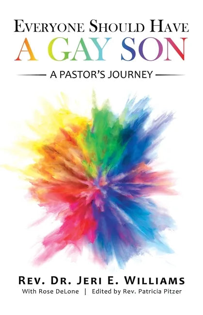 Everyone Should Have a Gay Son: A Pastor's Journey - Paperback