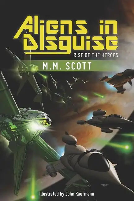 Aliens in Disguise: Rise of the Heroes - Paperback