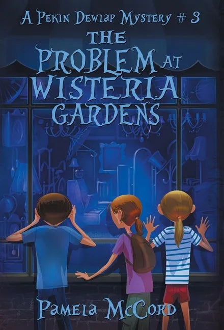 The Problem At Wisteria Gardens - Hardcover