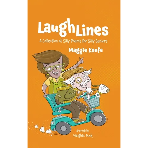 Laugh Lines: A Collection of Silly Poems for Seniors - Hardcover
