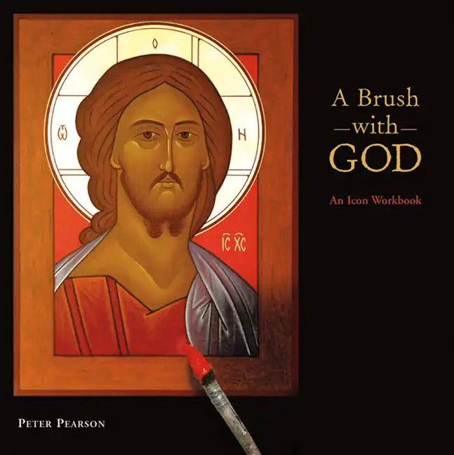 A Brush with God: An Icon Workbook - Paperback