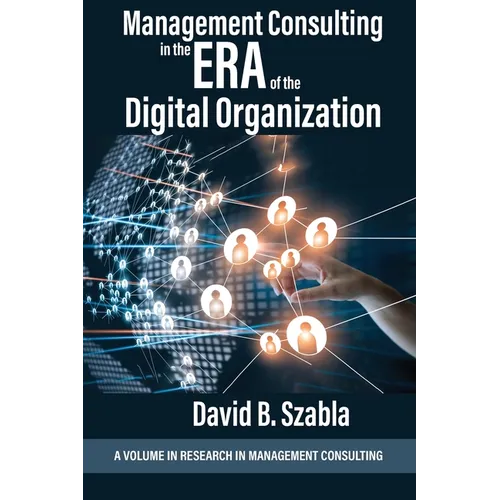 Management Consulting in the Era of the Digital Organization - Paperback