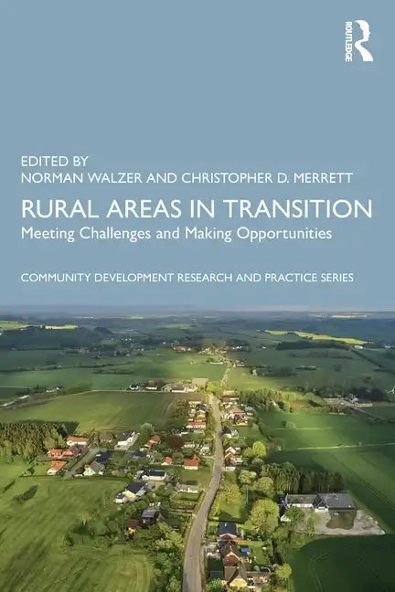 Rural Areas in Transition: Meeting Challenges & Making Opportunities - Paperback