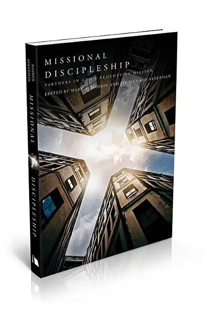 Missional Discipleship: Partners in God's Redemptive Mission - Paperback