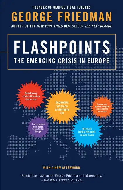 Flashpoints: The Emerging Crisis in Europe - Paperback