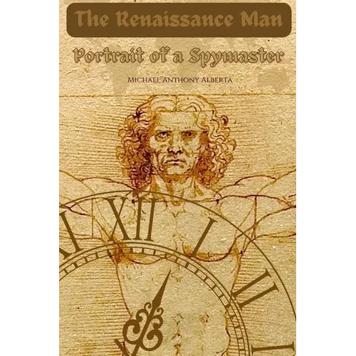 The Renaissance Man: Portrait of a Spymaster - Paperback
