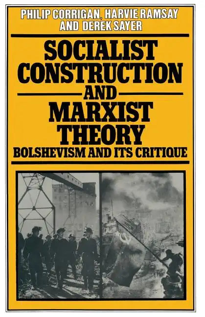 Socialist Construction and Marxist Theory: Bolshevism and Its Critique - Paperback