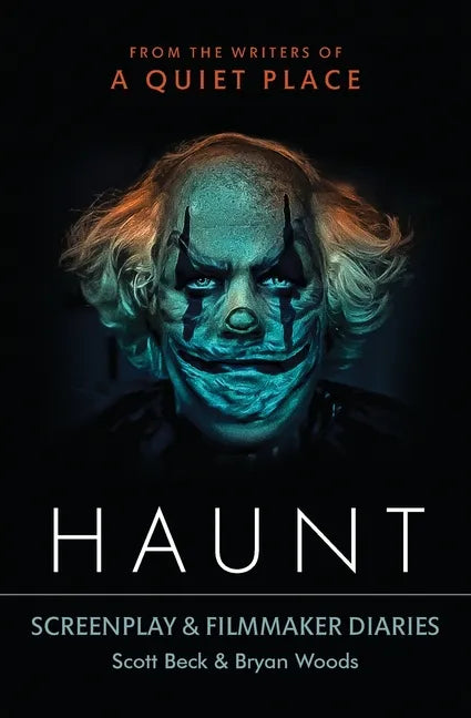 Haunt: Screenplay & Filmmaker Diaries - Paperback