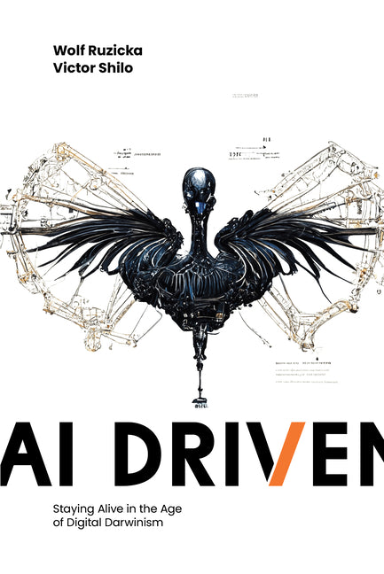 AI Driven: Staying Alive in the Age of Digital Darwinism - Hardcover