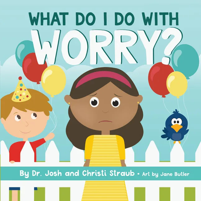 What Do I Do with Worry? - Board Book