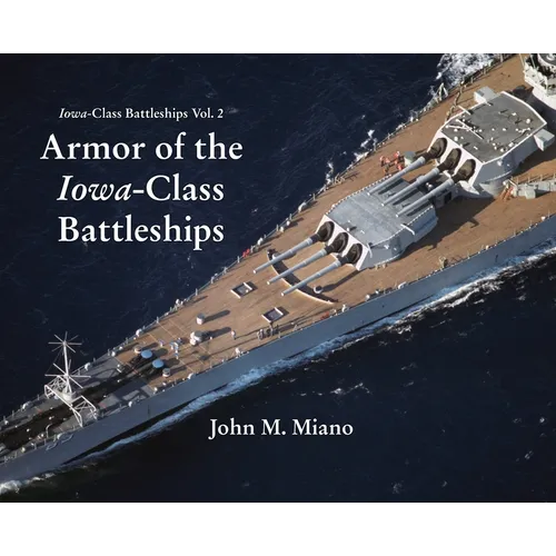 Armor of the Iowa-Class Battleships - Hardcover