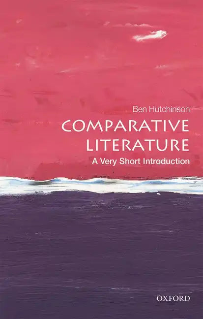 Comparative Literature: A Very Short Introduction - Paperback