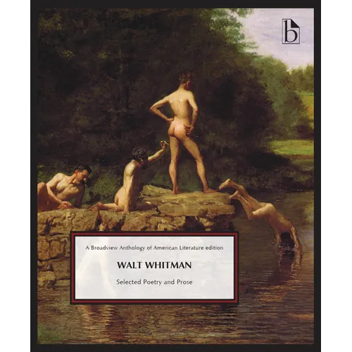 Walt Whitman: Selected Poetry and Prose - Paperback