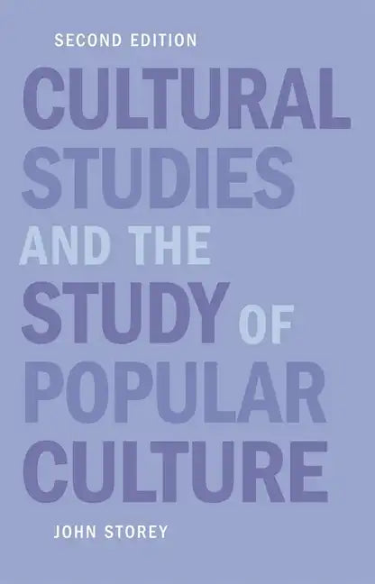 Cultural Studies and the Study of Popular Culture - Paperback