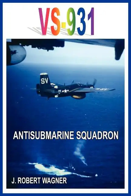 Vs-931 Antisubmarine Squadron - Paperback