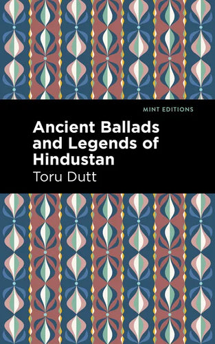 Ancient Ballads and Legends of Hindustan - Hardcover