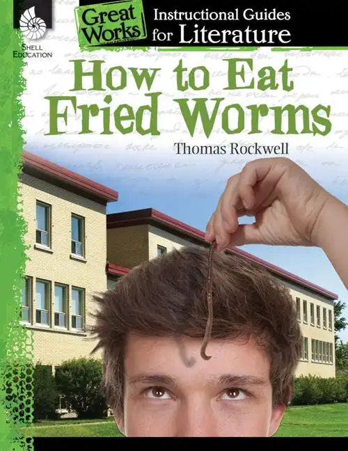 How to Eat Fried Worms: An Instructional Guide for Literature - Paperback