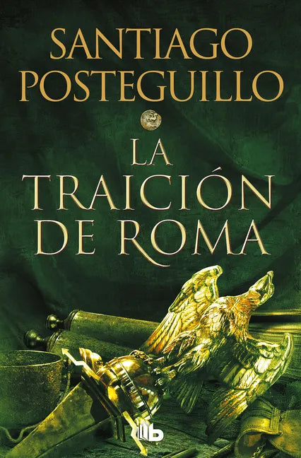 La Traición de Roma / The Treachery of Rome - Paperback