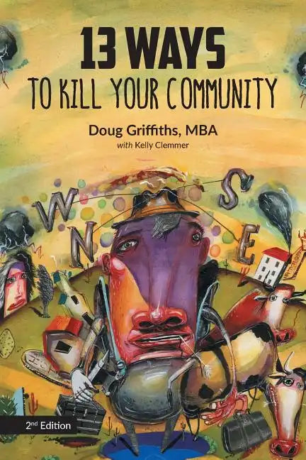 13 Ways to Kill Your Community 2nd Edition - Paperback