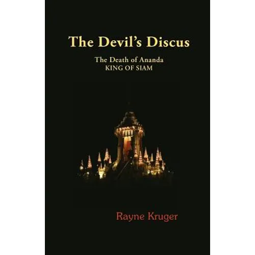 The Devil's Discus: The Death of Ananda, King of Siam - Paperback
