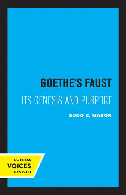 Goethe's Faust: Its Genesis and Purport - Paperback