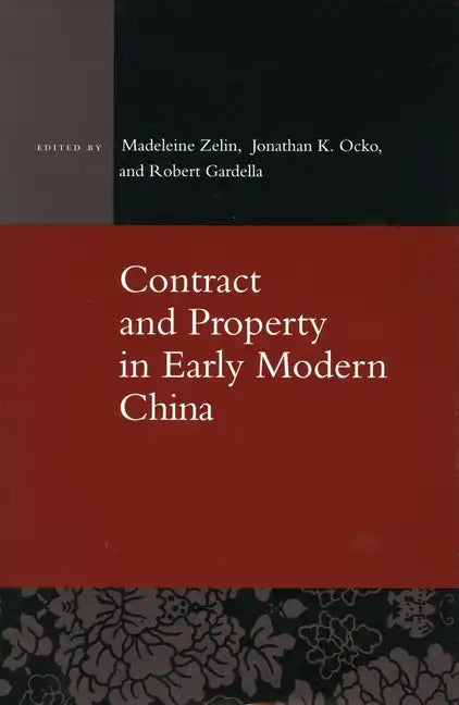 Contract and Property in Early Modern China - Hardcover