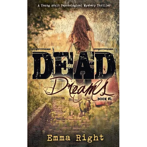Dead Dreams: A Young Adult Psychological Thriller - Paperback