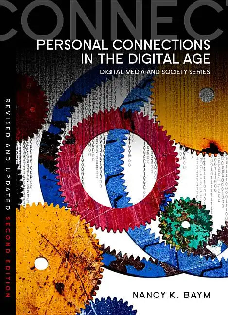 Personal Connections in the Digital Age - Hardcover