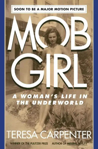 Mob Girl: A Woman's Life in the Underworld - Paperback
