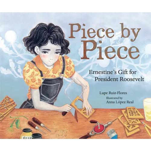 Piece by Piece: Ernestine's Gift for President Roosevelt - Hardcover