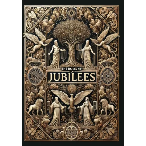 The Book of Jubilees (Collector's Edition) (Laminated Hardback with Jacket) - Hardcover