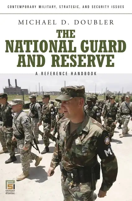 The National Guard and Reserve: A Reference Handbook - Hardcover