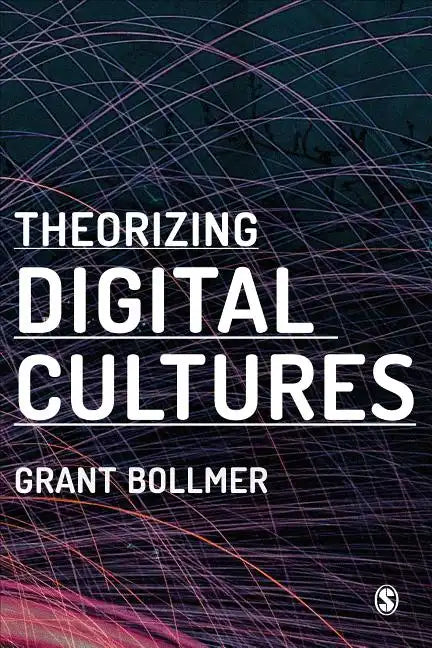 Theorizing Digital Cultures - Paperback