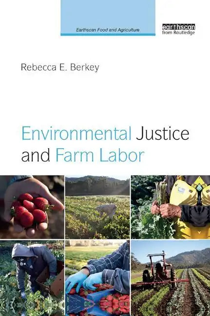 Environmental Justice and Farm Labor - Paperback