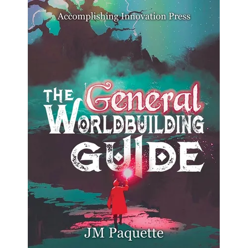 The General Worldbuilding Guide - Paperback