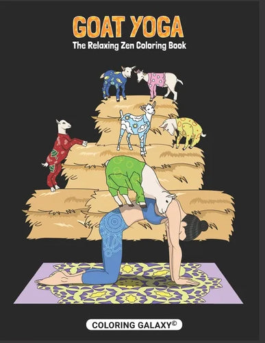 Goat Yoga - The Relaxing Zen Coloring Book - Paperback