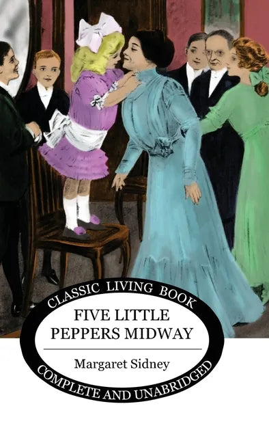 Five Little Peppers Midway - Hardcover