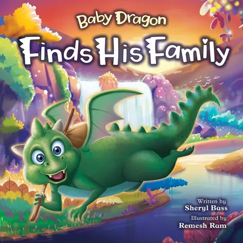 Baby Dragon Finds His Famiily: A Picture Book About Belonging for Children Age 3-7 - Paperback