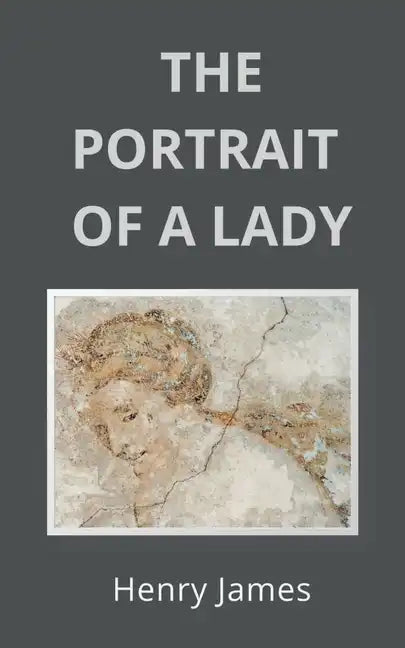 The Portrait of a Lady - Paperback